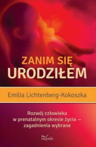Okładka: Zanim się urodziłem. Rozwój człowieka w prenatalnym okresie życia