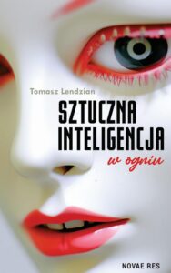 Okładka: Sztuczna inteligencja w ogniu