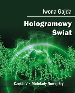 Okładka: Hologramowy Świat. Molekuły Nowej Ery