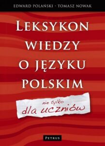 Okładka: Leksykon wiedzy o języku polskim Nie tylko dla