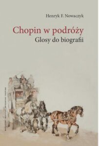 Okładka: Chopin w podróży. Glosy do biografii