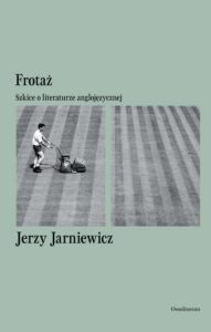 Okładka: Frotaż. Szkice o literaturze anglojęzycznej