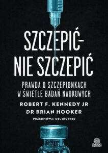 Okładka: Szczepić – nie szczepić. Prawda o szczepionkach w świetle badań naukowych