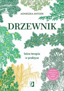 Okładka: Drzewnik. Leśna terapia w praktyce