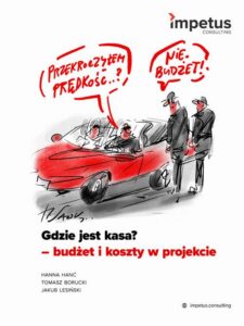 Okładka: Gdzie jest kasa? - budżet i koszty w projekcie