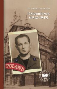 Okładka: Ks. Stanisław Bełch.Dzienniczek (1942-1943).