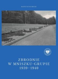 Okładka: Zbrodnie w Mniszku-Grupie 1939-1940