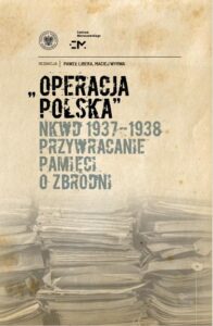 Okładka: Operacja polska NKWD 1937-1938. Przywracanie pamięci o zbrodni
