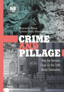 Okładka: Crime and Pillage. How the Germans Cover Up the Truth About Themselves