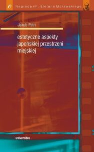 Okładka: Estetyczne aspekty japońskiej przestrzeni miejskiej