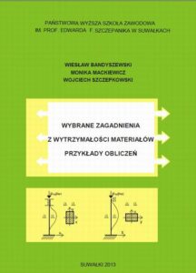 Okładka: Wybrane zagadnienia z wytrzymałości materiałów. Przykłady obliczeń