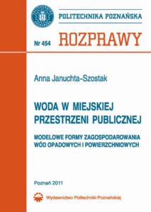 Okładka: Woda w miejskiej przestrzeni publicznej. Modelowe formy zagospodarowania wód opadowych i powierzchniowych