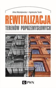 Okładka: Rewitalizacja terenów poprzemysłowych