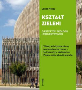 Okładka: KSZTAŁT ZIELENI. O estetyce, ekologii i projektowaniu
