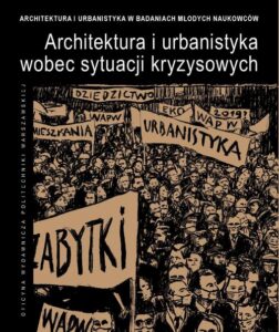 Okładka: Architektura i urbanistyka wobec sytuacji kryzysowych