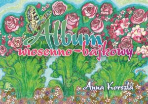 Okładka: Album wiosenno-bajkowy