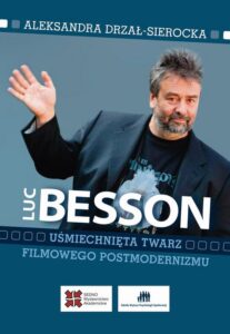 Okładka: Luc Besson Uśmiechnięta twarz filmowego postmodernizmu