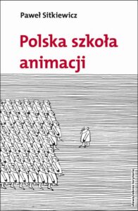 Okładka: Polska szkoła animacji