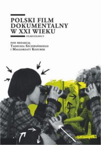 Okładka: Polski film dokumentalny w XXI wieku