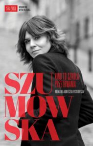 Okładka: Szumowska Kino to szkoła przetrwania