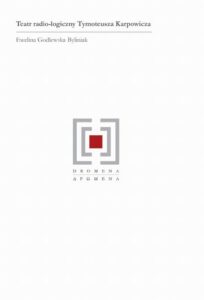 Okładka: Teatr radio-logiczny Tymoteusza Karpowicza
