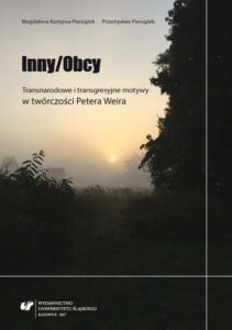 Okładka: Inny/Obcy. Transnarodowe i transgresyjne motywy w twórczości Petera Weira