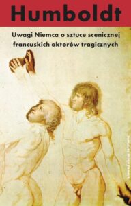 Okładka: Uwagi Niemca o sztuce scenicznej francuskich aktorów tragicznych