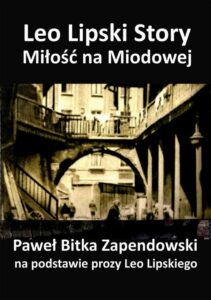 Okładka: Leo Lipski Story – Miłość na Miodowej