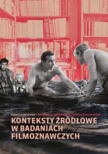 Okładka: Konteksty źródłowe w badaniach filmoznawczych