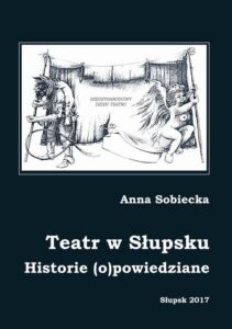 Okładka: Teatr w Słupsku. Historie (o)powiedziane