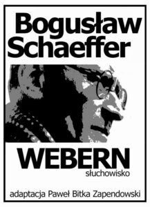 Okładka: Bogusław Schaeffer Webern Słuchowisko