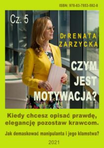 Okładka: Kiedy chcesz opisać prawdę, elegancję pozostaw krawcom. Jak demaskować manipulanta i jego kłamstwa? Czym jest motywacja? Cz. 5.