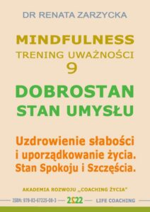 Okładka: Dobrostan. Stan Umysłu. Mindfulness – technika uważności. Cz. 9