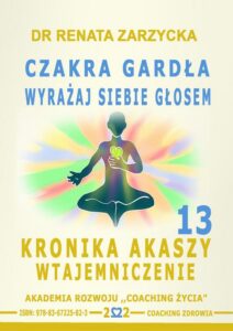 Okładka: Czakra Gardła. Odważnie wyrażaj siebie głosem. Kronika Akaszy Wtajemniczenie. Cz. 13