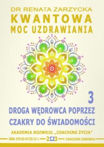 Okładka: Kwantowa Moc Uzdrawiania. Księga 3. Droga Wędrowca poprzez Czakry do Świadomości