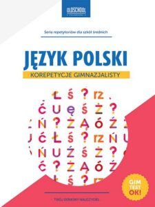 Okładka: Język polski Korepetycje gimnazjalisty. Gimtest OK!