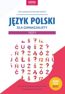 Okładka: Język polski dla gimnazjalisty Testy. Gimtest OK!