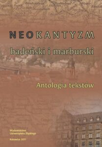 Okładka: Neokantyzm badeński i marburski. Antologia tekstów