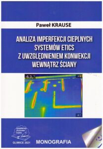 Okładka: Analiza imperfekcji cieplnych systemów ETICS z uwzględnieniem konwekcji wewnątrz ściany.