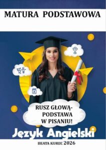 Okładka: Rusz głową-podstawa w pisaniu! Matura podstawowa, język angielski.