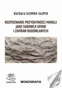 Okładka: Rozpoznawanie przydatności margli jako surowca spoiw i zapraw budowlanych.
