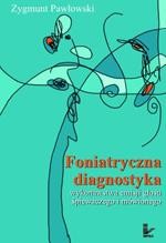 Okładka: Foniatryczna diagnostyka wykonawstwa emisji głosu śpiewaczego i mówionego