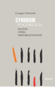 Okładka: Syndrom Pogorelicia Muzyka - opera - performatywność