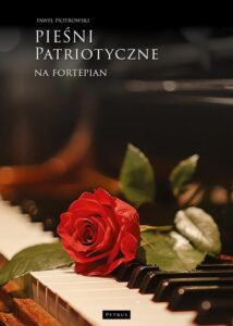 Okładka: Pieśni i piosenki patriotyczne na fortepian