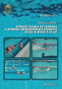 Okładka: Szybkość uczenia się pływania a wybrane uwarunkowania osobnicze dzieci w wieku 9-10 lat