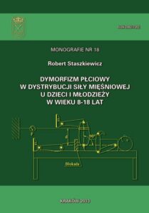 Okładka: Dymorfizm płciowy w dystrybucji siły mięśniowej u dzieci i młodzieży w wieku 8-18 lat