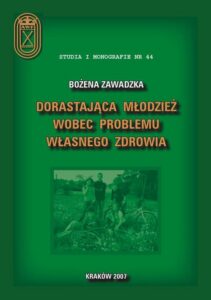 Okładka: Dorastająca młodzież wobec problemu własnego zdrowia