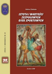 Okładka: Istota i wartości zespołowych gier sportowych