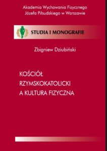 Okładka: Kościół Rzymskokatolicki a kultura fizyczna