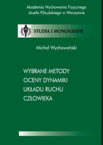 Okładka: Wybrane metody oceny dynamiki układu ruchu człowieka